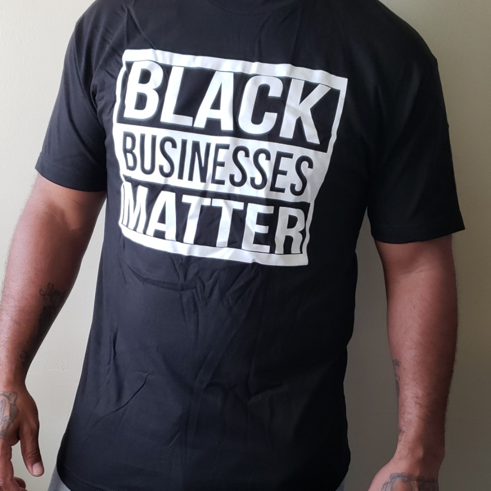 Black businesses matter t- shirt